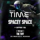 TIME Presents SPACEY SPACE with SPECIAL GUESTS