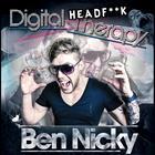 Digital Therapy presents: HEADF**K with BEN NICKY