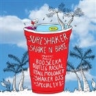 SHAKE 'N' BAKE: Featuring Boo Seeka + Bootleg Rascal + DJs + Special Guests