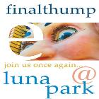 Finalthump @ Luna Park