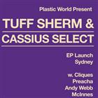 Tuff Sherm & Cassius Select Launch – Sydney 