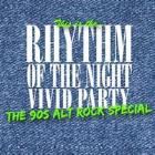 RHYTHM OF THE NIGHT - VIVID 90s DANCE PARTY featuring SWOOP (Live)