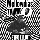 Mellowdías Thump ft. Stro Elliott with special guests SO.crates, Charlie Bucket (Perth), Lab Co. ft. Sadivo, Entro//, Mellowolf & Bryzone (YBP)