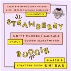 Strawberry Boogie feat. Unity Floors // A.D.K.O.B // Miners // Custom Sluts