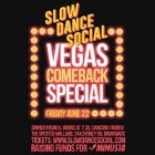 Slow Dance Social: Vegas Comeback Special