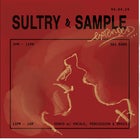 SULTRY & SAMPLE EXTENDED | 04.04.24