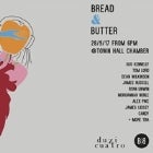 Bread & Butter 02: Music, Art and Community
