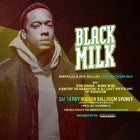 Black Milk (US) - Australian Tour