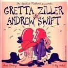 Gretta Ziller & Andrew Swift (Free Entry)