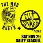 The Mad Hueys & Cut Snake