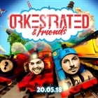 Orkestrated & Friends (Session 1)