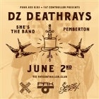 DZ Deathrays, She's the Band & Pemberton @ Fat Controller
