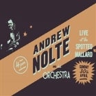 ANDREW NOLTE & His Orchestra - FREE ENTRY
