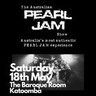Australian Pearl Jam Show - The Baroque Room Katoomba - Sat 18th May