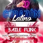 Corazon Latino + Baile Funk