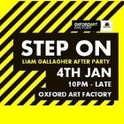STEP ON - Liam Gallagher Afterparty