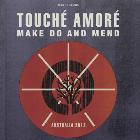 Touche Amore (USA) & Make Do And Mend (USA)