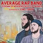 Average Rap Band - EP LAUNCH