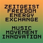 ENERGY MUSIC MOVEMENT INNOVATION with ZEITGEIST FREEDOM ENERGY EXCHANGE and WINTERS (LIVE)