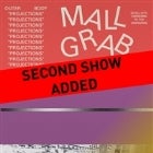 Outer Body~Projections w/ Mall Grab ~ SECOND SHOW