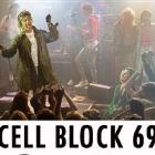 Cell Block 69 - Live in Two Thousand and Nineteen 80 Fifteen !