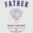 FATHER - Villa Takeover feat. DJ BUTCHER