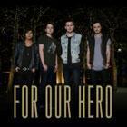 FOR OUR HERO - THE YOUNG WOLVES TOUR