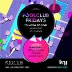 Pool Club Fridays Feat. Yolanda Be Cool