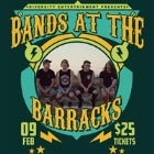 Bands At The Barracks - Friday 9th February 2018