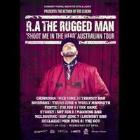 RA THE RUGGED MAN - Shoot Me in the Head Australia Tour with special guests