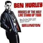 Ben Hurley | Houses Of The Holy Tour