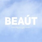 BEAÚT XIX | Light Beaút with HE CRIES DIAMONDS and AGENT CLEAVE