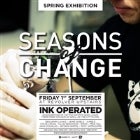 Seasons Of Change #25 - 'Ink Operated