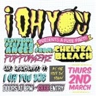 I OH YOU PARTY with CHELSEA BLEACH & POPPONGENE plus DJ LACHY K and I OH YOU DJs - FREE ENTRY!