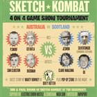 SKETCH THE RHYME - SKETCH KOMBAT 3RD AND FINAL ROUND - AUSTRALIA VS SCOTLAND FT. SILVERTONGUE (SCOT) + OZI BATLA + SUPPORTS ELECTRIC CHOIR HUSTLE AND COMEDIAN NICK SUN
