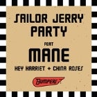 SAILOR JERRY PARTY ft. MANE