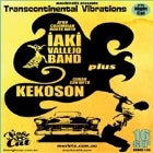 Transcontinental Vibrations - IAKI VALLEJO BAND + KEKOSON