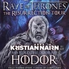 Rave Of Thrones ft Kristian Nairn - aka Hodor