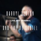 Darryl Beaton and the D1 Cartel LIVE