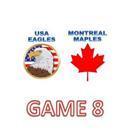 Game 8 - U.S.A Eagles vs Canadian Maples