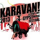 KARAVAN 2013 - INTERNATIONAL GYPSY MUSIC FESTIVAL