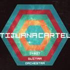 Tijuana Cartel - 24 Bit Guitar Orchestra
