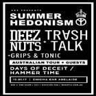 Deez Nuts + Trash Talk "summer hedonism" 