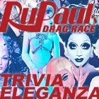 RuPaul's Drag Race Trivia at DT's