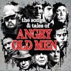 THE SONGS & TALES OF ANGRY OLD MEN featuring the music of Dylan, Cohen, Waits, Young, Cash, Petty and many more