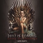 NYE 2017 Is Coming .. 'Game of Thrones' Fantasy Party