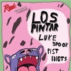 Los Pintar // Luke Spook // Pist Idiots