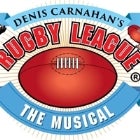 Denis Carnahan's Rugby League the Musical