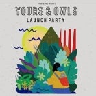 Yours & Owls x ANU Launch Party w/ Polish Club // The Gooch Palms // Citizen Kay // Genesis Owusu // Special Guests