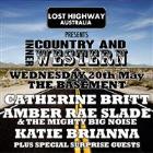 LOST HIGHWAY PRESENTS: COUNTRY & INNER WESTERN feat.: CATHERINE BRITT + AMBER RAE SLADE & THE MIGHTY BIG NOISE + KATIE BRIANNA + SPECIAL GUESTS